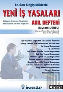 Yeni İş Yasaları: Akıl Defteri