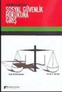 Yeni Mevzuata Göre Sosyal Güvenlik Hukukuna Giriş