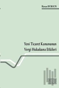 Yeni Ticaret Kanununun Vergi Hukukuna Etkileri