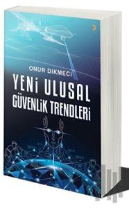 Yeni Ulusal Güvenlik Trendleri