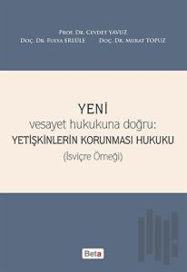 Yeni Yetişkinlerin Korunması Hukuku (Ciltli)