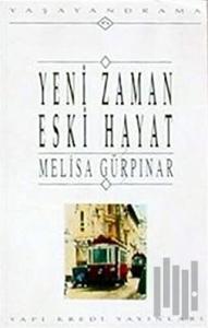 Yeni Zaman Eski Hayat