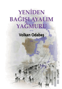 Yeniden Bağışlayalım Yağmuru