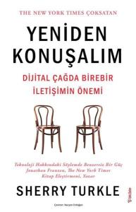 Yeniden Konuşalım - Dijital Çağda Birebir İletişimin Önemi