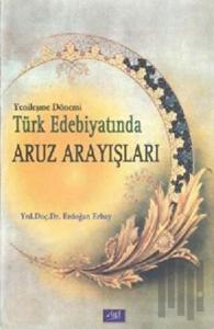 Yenileşme Dönemi Türk Edebiyatında Aruz Arayışları