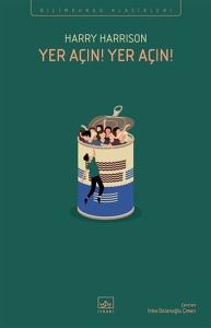 Yer Açın! Yer Açın! - Bilimkurgu Klasikleri