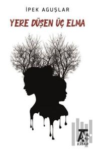 Yere Düşen Üç Elma