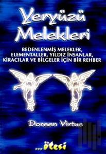Yeryüzü Melekleri Bedenlenmiş Melekler, Elementaller, Yıldız İnsanlar, Kiracılar ve Bilgeler İçin Bir Rehber