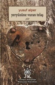 Yeryüzüne Vuran Telaş