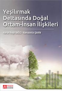 Yeşilırmak Deltasında Doğal Ortam-İnsan İlişkileri