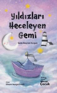 Yıldızları Heceleyen Gemi