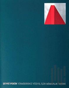 Yirmibirinci Yüzyıl İçin Mimarlık Tarihi (Ciltli)