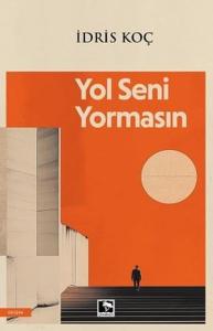 Yol Seni Yormasın