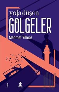 Yola Düşen Gölgeler