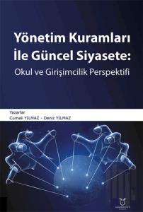 Yönetim Kuramları ile Güncel Siyaset: Okul ve Girişimcilik Perspektifi