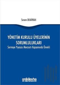 Yönetim Kurulu Üyelerinin Sorumlulukları