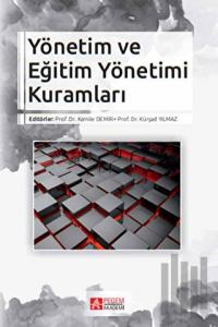 Yönetim ve Eğitim Yönetimi Kuramları