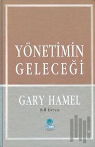 Yönetimin Geleceği (Ciltli)