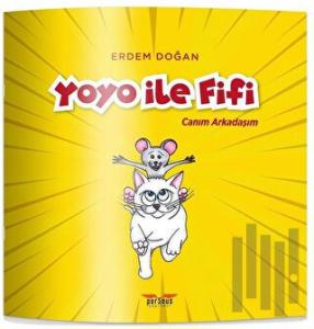 Yoyo İle Fifi - Canım Arkadaşım