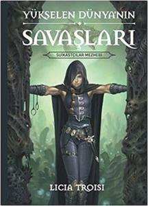 Yükselen Dünya’nın Savaşları 1: Suikastçılar Mezhebi