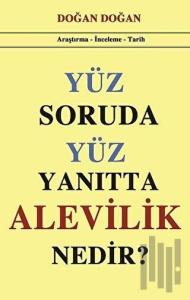 Yüz Soruda Yüz Yanıtta Alevilik Nedir?