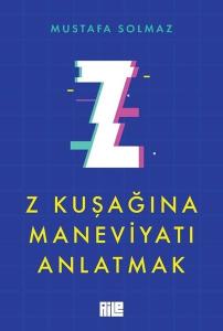 Z Kuşağına Maneviyatı Anlatmak