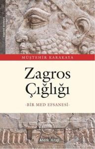 Zagros Çığlığı - Bir Med Efsanesi
