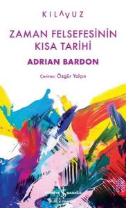 Zaman Felsefesenin Kısa Tarihi - Kılavuz