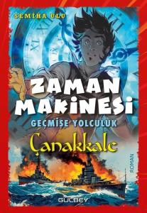 Zaman Makinesi: Geçmişe Yolculuk - Çanakkale