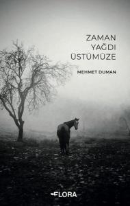 Zaman Yağdı Üstümüze