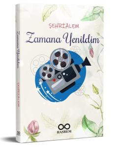Zamana Yenildim