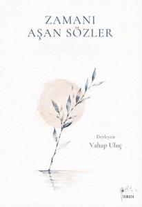 Zamanı Aşan Sözler