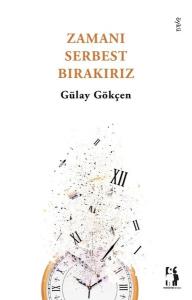 Zamanı Serbest Bırakırız