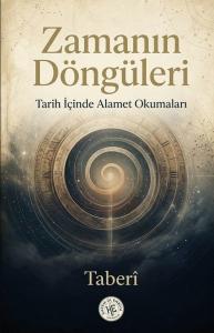 Zamanın Döngüleri - Tarih İçinde Alamet Okumaları
