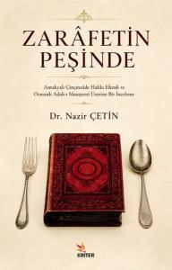 Zarafetin Peşinde: Antakyalı Çinçinzade Hakkı Efendi ve Osmanlı Adab-ı Muaşereti Üzerine Bir İncelem