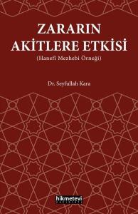 Zararın Akitlere Etkisi (Hanefi Mezhebi Örneği)
