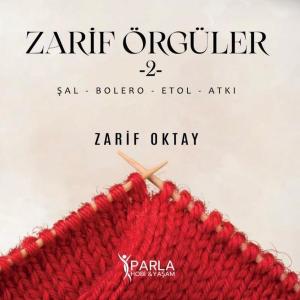 Zarif Örgüler 2 - Şal-Bolero-Etol-Atkı