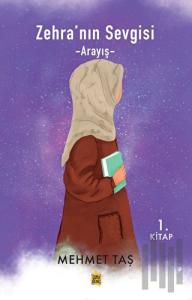Zehra’nın Sevgisi - Arayış