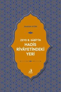 Zeyd b. Sabit'in Hadis Rivayetindeki Yeri