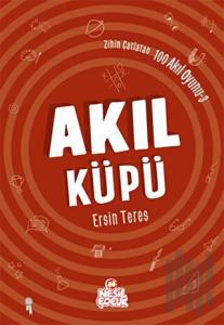 Zihin Çatlatan 100 Akıl Oyunu 3 - Akıl Küpü