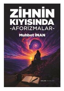 Zihnin Kıyısında - Aforizmalar
