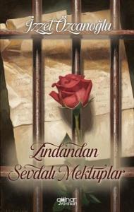 Zindandan Sevdalı Mektuplar