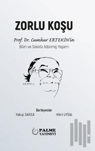 Zorlu Koşu (Ciltli)