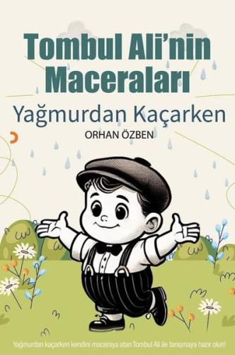 Tombul Ali'nin Maceraları - Yağmurdan Kaçarken | Kitap Ambarı