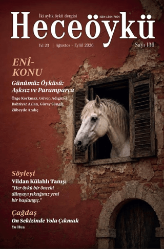 Hece Öykü İki Aylık Öykü Dergisi Sayı: 136 Ağustos - Eylül 2026 | Kita