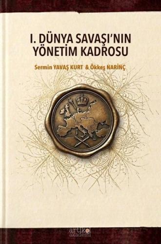 1. Dünya Savaşı'nın Yönetim Kadrosu | Kitap Ambarı