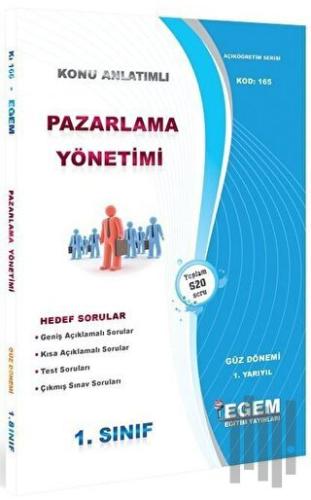 1. Sınıf 1. Yarıyıl Pazarlama Yönetimi Konu Anlatımlı Soru Bankası - Kod 165