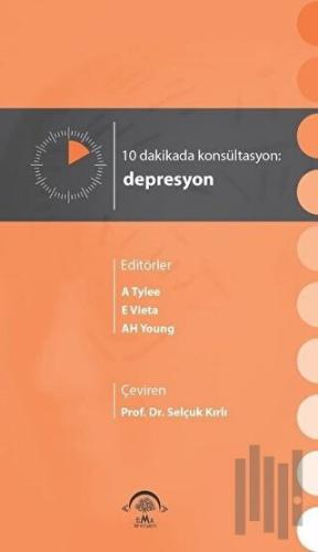 10 Dakikada Konsültasyon: Depresyon | Kitap Ambarı