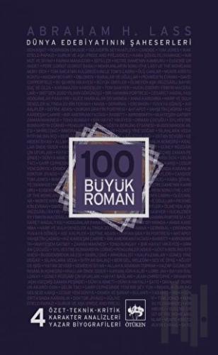 100 Büyük Roman - 4 Dünya Edebiyatının Şaheserleri | Kitap Ambarı