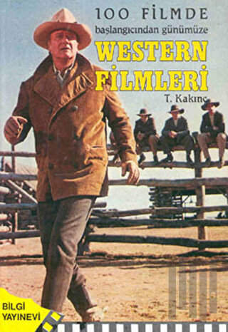 100 Filmde Başlangıcından Günümüze   - Western Filmleri (Ciltli)